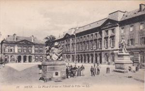 France Metz La Place d'Armes et l'Hotel de Ville