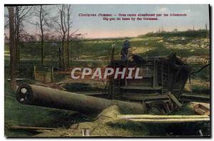 Postcard Old Army Chuignes Big cannon abandoned by the Germans