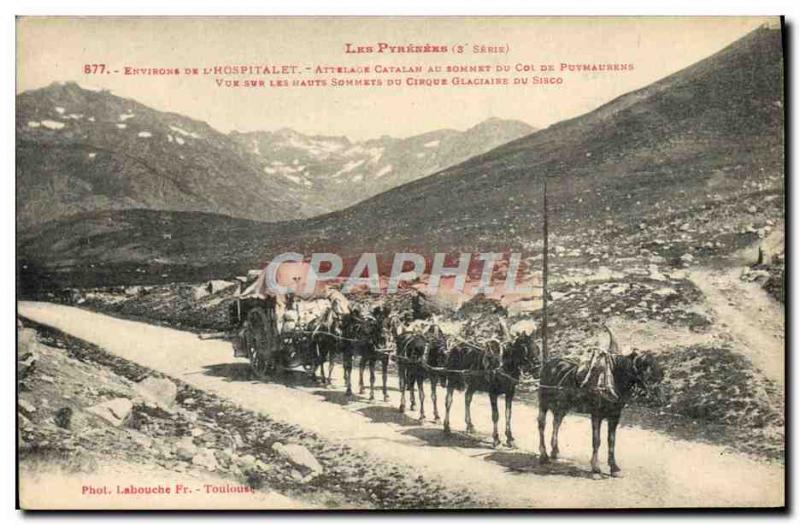 Old Postcard Pyrenees Surroundings of the & # 39Hospitalet Catalan hitch atop...