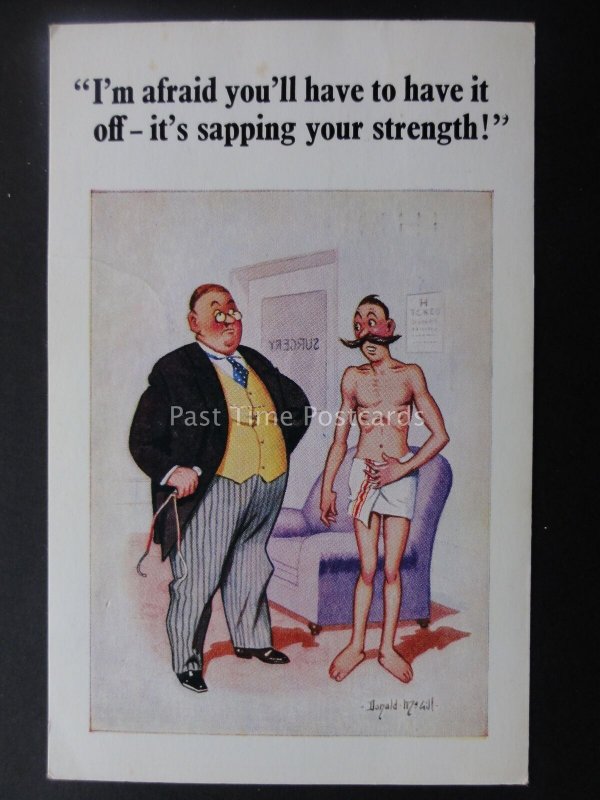 Donald McGill Postcard DOCTOR - IM AFRAID YOU'LL HAVE TO HAVE IT OFF.... c1960's