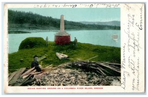 1905 Indian Burying Ground Columbia Monument Lake River Island Oregon Postcard