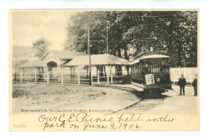 PA - Easton. Island Park, Entrance, Trolley ca 1906