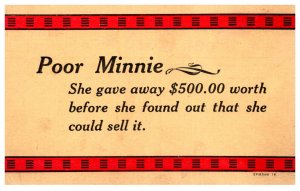 Poor Minnie, Gave away $500 worth, then found out she could SELL IT