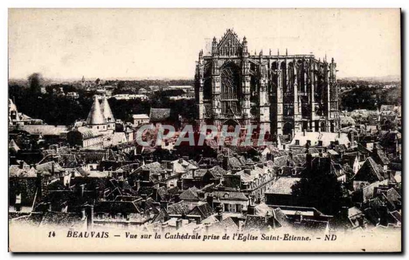 Beauvais Old Postcard View of the cathedral taken & # 39eglise Saint Etienne