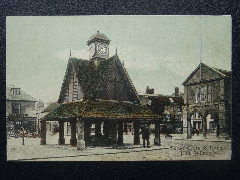 Oxfordshire WITNEY Butter Cross & Town Hall LEIGH & SON IRONMONGERS c1905 PC