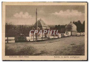 Old Postcard Mulhouse (Haut-Rhin) entrance to the zoo