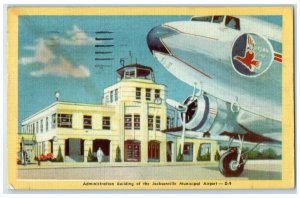 c1949 Administration Building Jacksonville Municipal Airport Florida FL Postcard