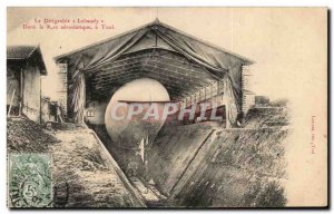 Toul - The Airship Lebaudy - In the aerostatic Park has Toul - Old Postcard