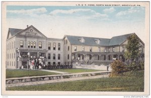 MEADVILLE, Pennsylvania; I. O. O. F Home, North Main Street, 10-20s