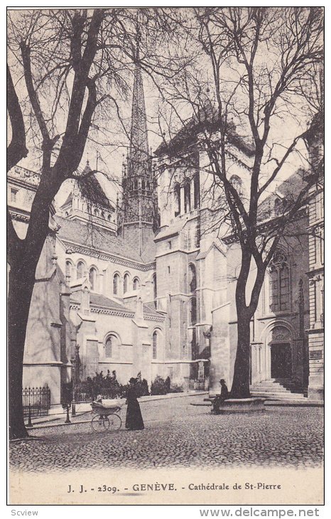 Cathedrale De St. Pierre, GENEVE, Switzerland, 1900-1910s