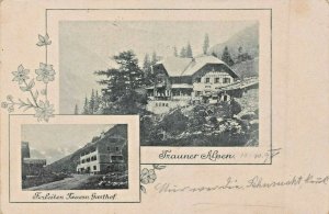 FERLEITEN SALZBURG AUSTRIA~TAUERN GASTHOF-TRAUNER ALPEN~1898 PHOTO POSTCARD