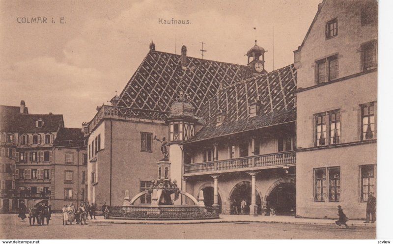 COLMAR i. E. , France, 1900-1910's; Kaufnaus