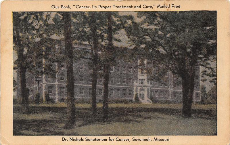 Savannah Missouri~Dr Nichols' Sanatorium~Cancer Its Proper Treatment Book~1932