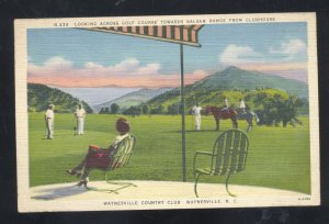 WAYNESVILLE NORTH CAROLINA NC COUNTRY CLUB GOLF COURSE VINTAGE POSTCARD