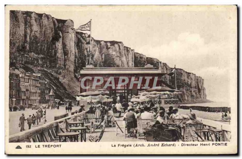 Treport - La Fregate - Director Henri Pontie - Old Postcard