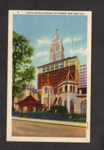 NY Little Church Around Corner New York City NYC Linen Postcard