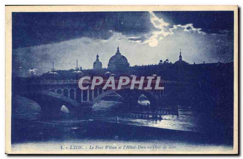 Postcard Old Lyon Wilson Bridge and the Hotel Dieu in the moonlight