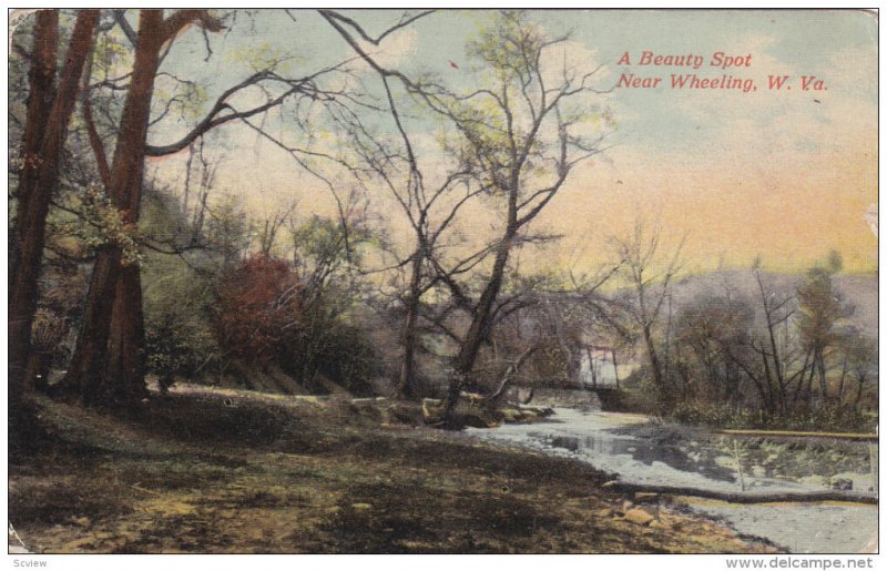 WHEELING , West Virginia , PU-1910 ; A Beauty Spot