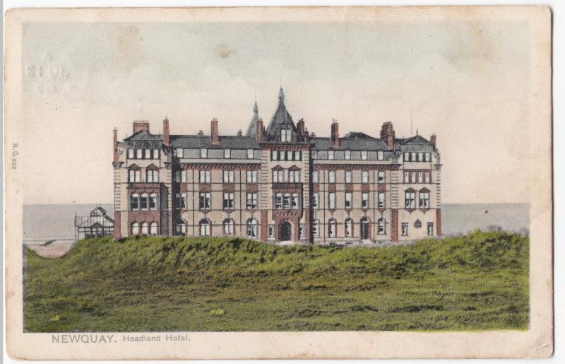 Cornwall; Newquay, The Headland Hotel PPC 1905 PMK To E Richards, St Austell