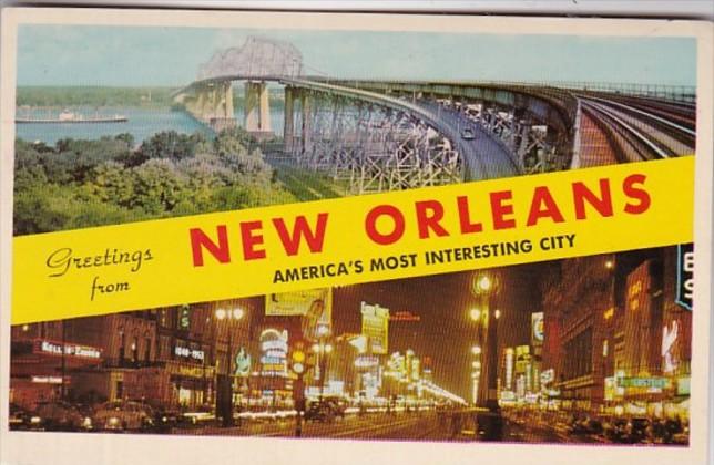 Louisiana Greetings From New Orleans Showing Huey Long Bridge and Canal Stree...