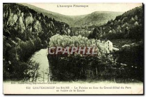 Old Postcard Chateauneuf les Bains La Falaise in front of the Grand Hotel and...