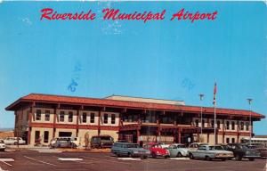 RIVERSIDE CALIFORNIA  RIVERSIDE MUNICIPAL AIRPORT POSTCARD 1960s