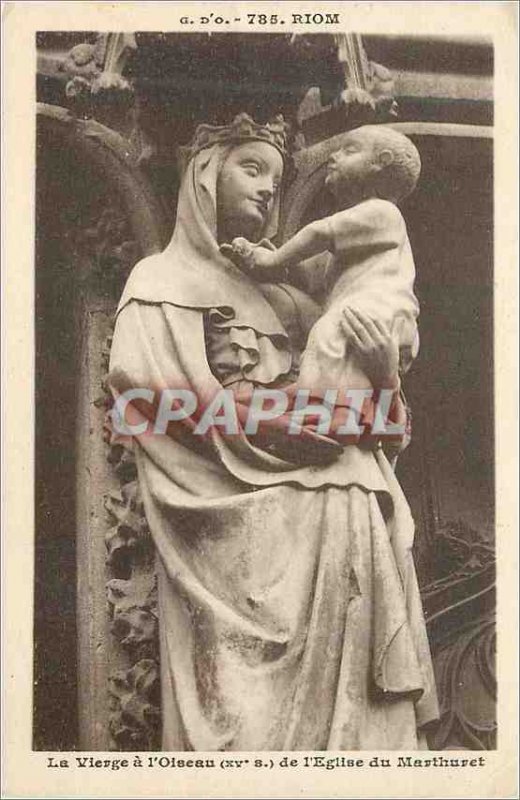 Old Postcard Riom The Virgin Bird (S XV) of the Church of Marthuret