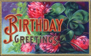 Birthday~LARGE LETTERS IN RED CLOVER~GOLD Embossed Antique GEL Postcard~Germany