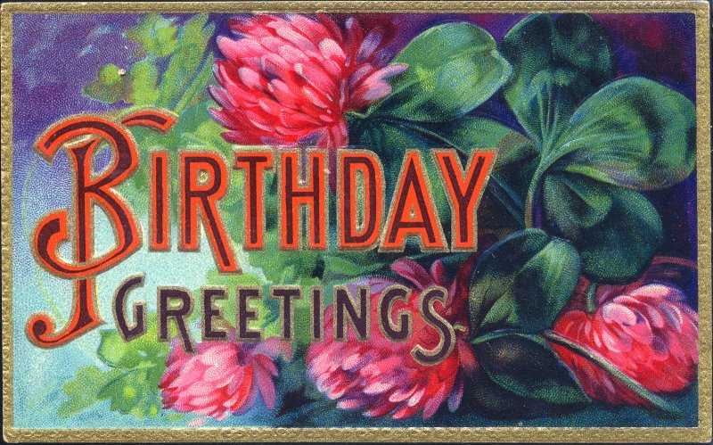 Birthday~LARGE LETTERS IN RED CLOVER~GOLD Embossed Antique GEL Postcard~Germany