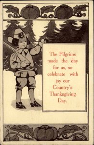 Thanksgiving Pilgrims Made This Day Little Boy Pilgrim c1910 Vintage Postcard