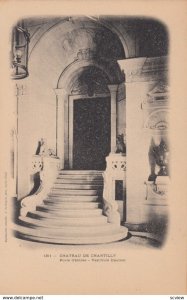 Chateau de CHANTILLY, France, 1910-1920s, Porte d'entree - Vestibule Daumet