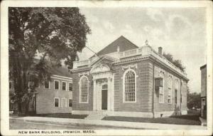 Ipswich MA New Bank Bldg c1920 Postcard