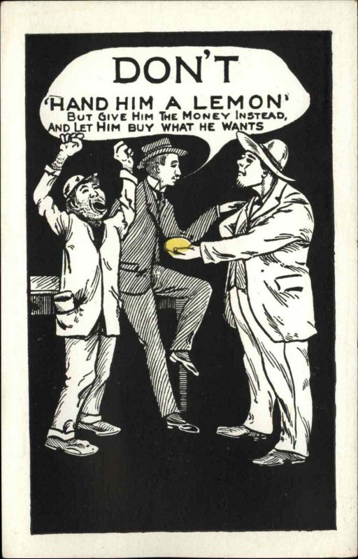 Don't hand him a lemon Welfare Social Commentary c1910 Vintage Postcard