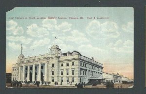 1910 Post Card Chicago IL Chic & Northwestern Rwy Sta Cost 20 Million Dollars---