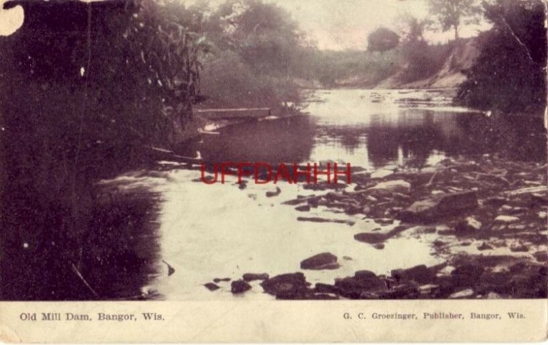 1909 OLD MILL DAM, BANGOR, WI