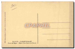 Postcard Old Steam Bagnard Ile de Re Saint Martin de Re Gate Depart prison d ...