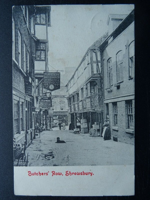 Shropshire SHREWSBURY Burchers Row, showing E.A. GRAY Watch Maker c1907 Postcard
