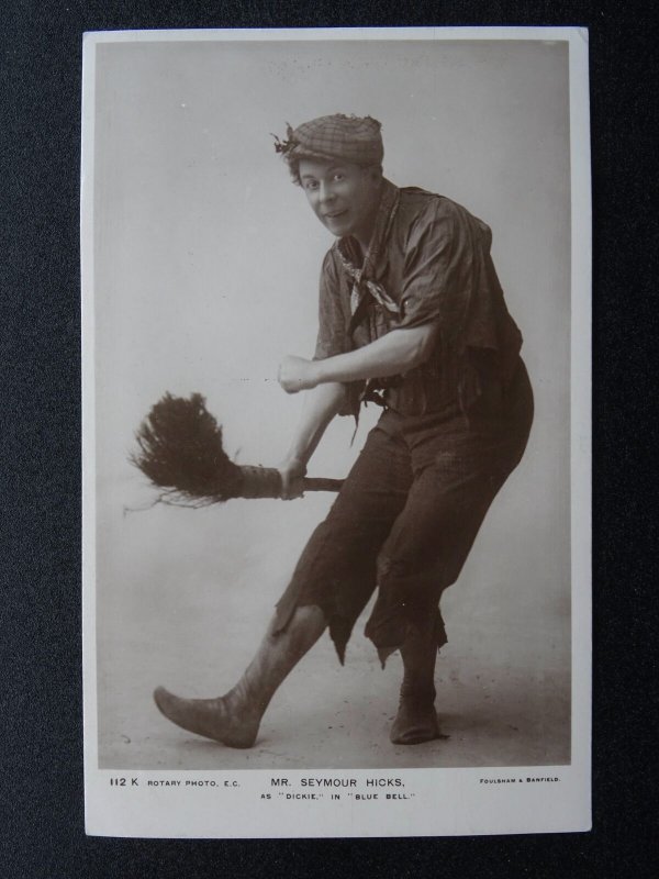 Actor MR SEYMOUR HICKS as DICKIE Chimney Sweep in BLUE BELL c1905 RP Postcard