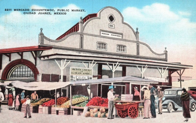 Vintage Postcard 1942 Mercado Cuauhtemoc Public Market Ciudad Juarez Mexico MX