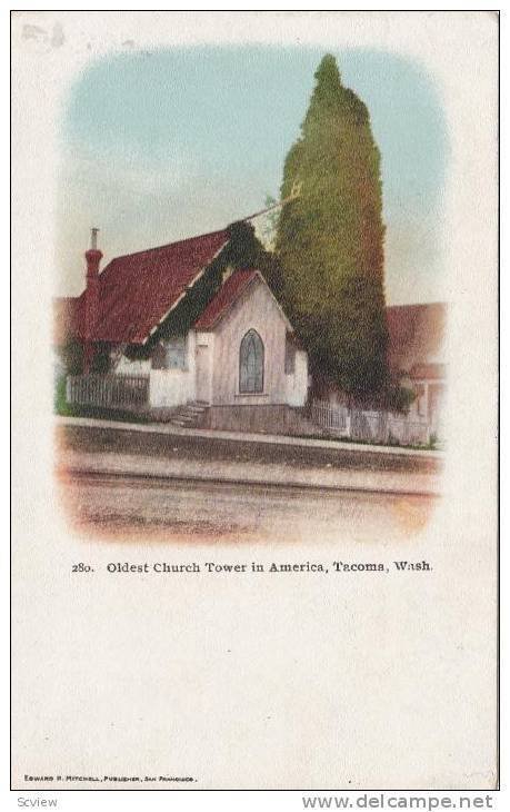 Oldest Church Tower In America, Tacoma, Washington, 1900-1910s