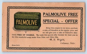 Calloway NE Postcard WR Wright Palmolive Free Special Offer Advertising c1905