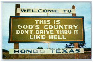 Welcome To This Is God's County Don't Drive Thru It Like Hell Hondo TX Postcard