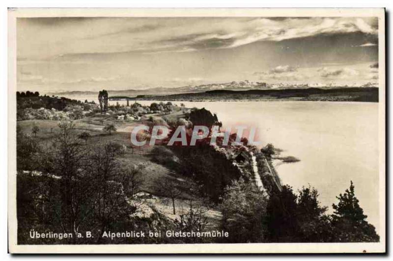 Old Postcard Alpenblick Ueberlingen bei Gleschemuhle