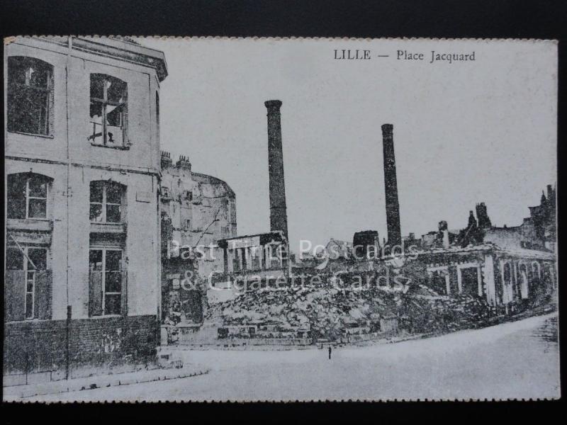 WW1 LILLE - Place Jacquard (After Bombing) French Flanders
