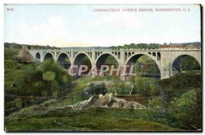 Postcard Old Connecticut Avenue Bridge Washington D C.