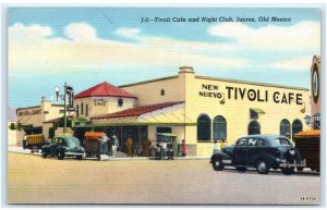 JUAREZ, Chihuahua, Mexico ~ Roadside TIVOLI CAFE & NIGHT CLUB c1930s Postcard