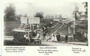 London Postcard - Old Greenford - King & Queen Passing Ravenor Park c1912 - 333