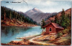 1910's A Mountain Home Scenic River House and Mountain Posted Postcard