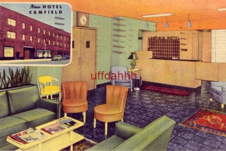 NEW HOTEL CAMFIELD. MINNEAPOLIS, MN 1955 In the Center of the Business District