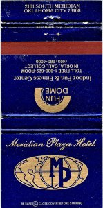 Meridian Plaza Hotel Fun Dome Oklahoma City OK Vintage Matchbook Cover 